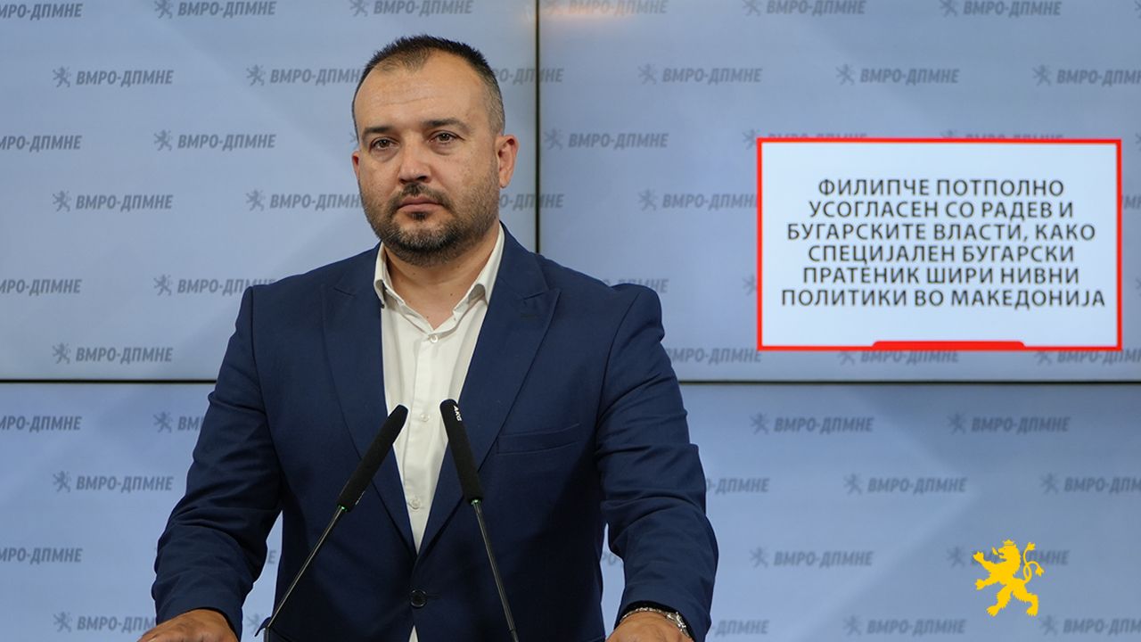 Лефков: Филипче потполно усогласен со Радев и бугарските власти, како специјален бугарски пратеник шири нивни политики во Македонија