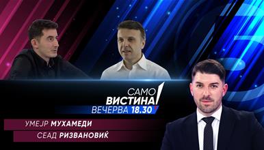 Умејр Мухамеди и Сеад Ризвановиќ во „Само вистина“