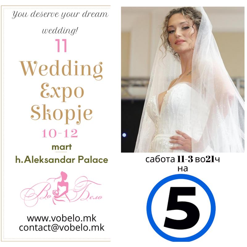 Саем на венчавки “Wedding Expo Skopje” од 10 до 12 март 2023г.