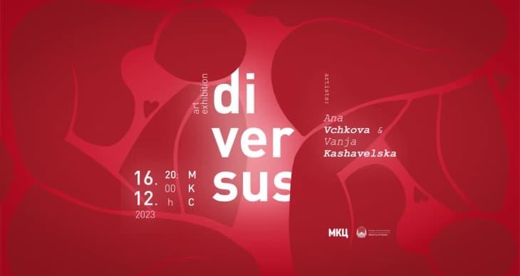 „Diversus“ - прва изложба на Ана В’чкова и Вања Кашавелска во МКЦ