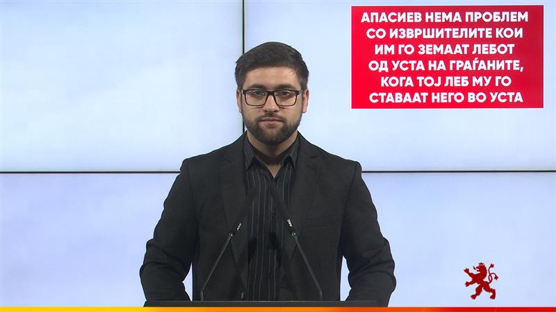 Манасиевски: Апасиев нема проблем со извршителите кои им го земаат лебот од уста на граѓаните