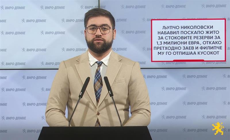 Манасиевски: Љупчо Николовски набавил поскапо жито за стоковите резерви за 1,3 милиони евра