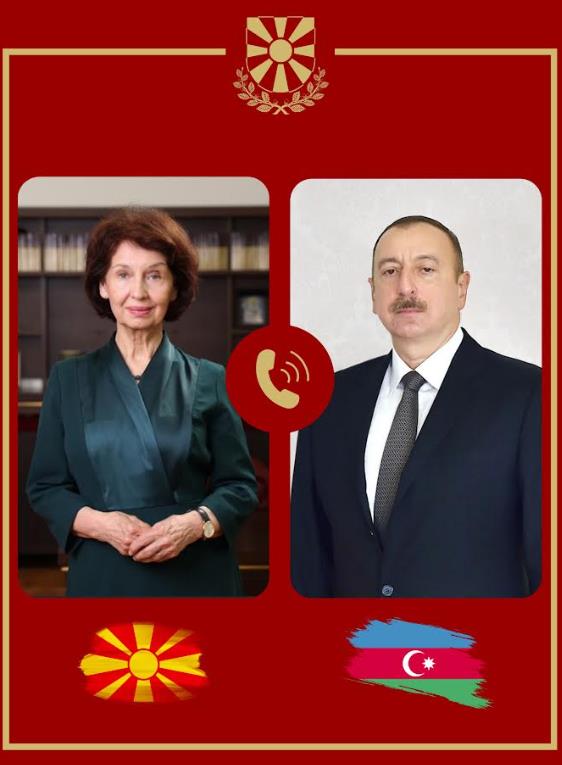 Сиљановска-Давкова оствари телефонски разговор со претседателот на Република Азербејџан, Илхам Алиев