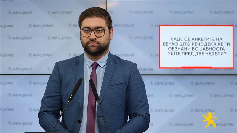 Манасиевски: Каде се анкетите на Венко што рече дека ќе ги обзнани во јавноста уште пред две недели?